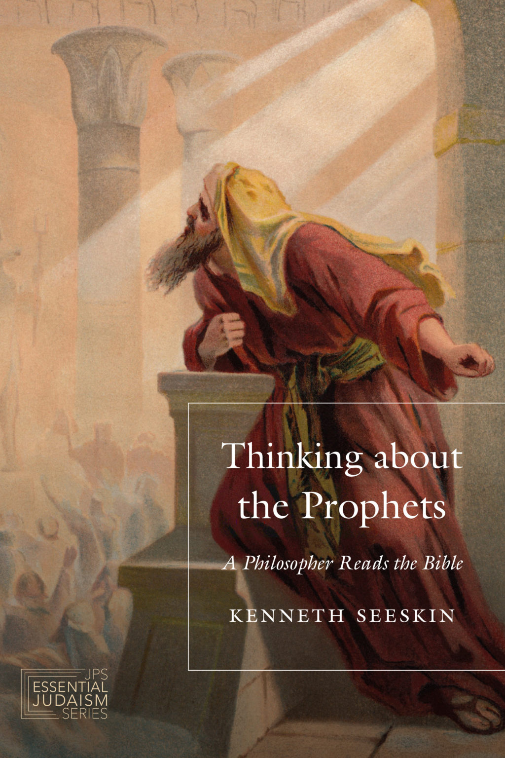 Thinking about the Prophets | The Jewish Publication Society